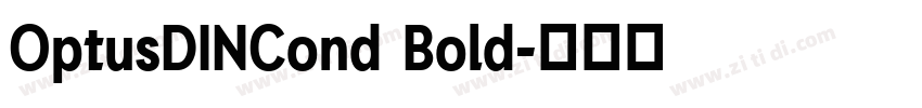 OptusDINCond Bold字体转换